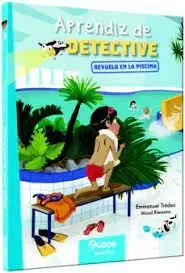Aprendiz de Detective. Revuelo en la Piscina