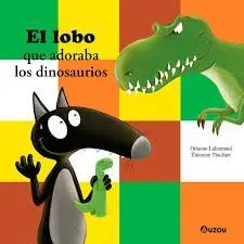 El Lobo que Adoraba los Dinosaurios