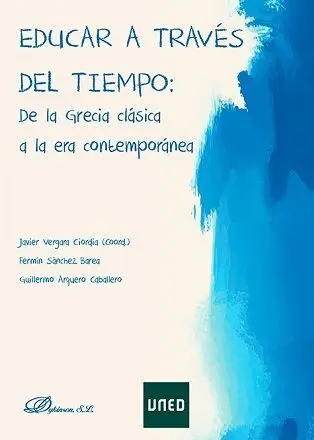 Educar a Través del Tiempo: de la Grecia Clásica a la Era Contemporánea