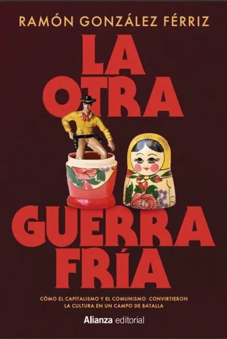 La Otra Guerra Fria