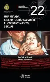 Una Mirada Cinematografica Sobre el Consentimiento Sexual