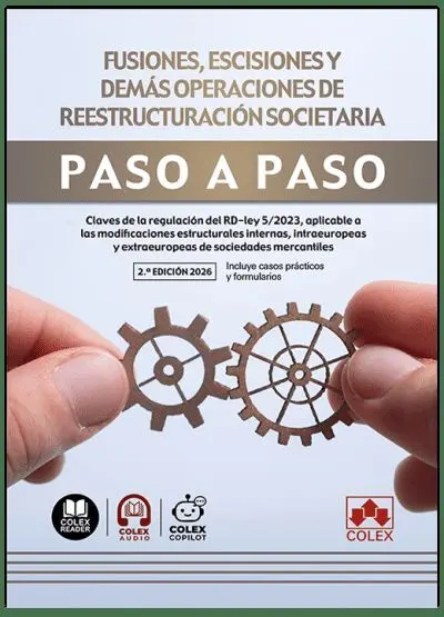 Fusiones, Escisiones y Demás Operaciones de Reestructuración Societaria. Paso a