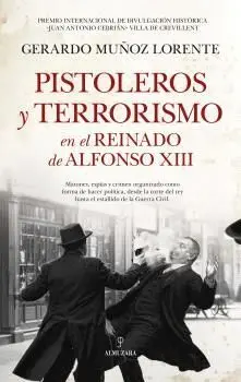 Pistoleros y Terrorismo en la España de Alfonso Xiii