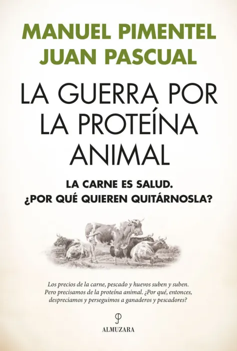 La Guerra por la Proteína Animal