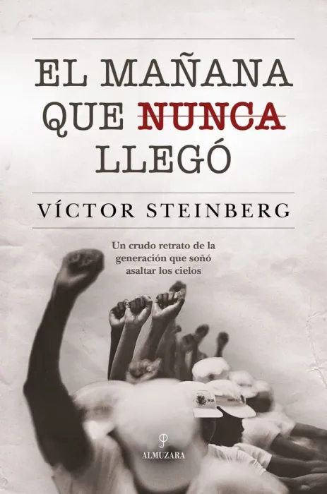 El Mañana que Nunca Llegó