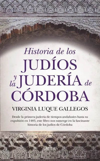 Historia de los Judíos y la Judería de Córdoba