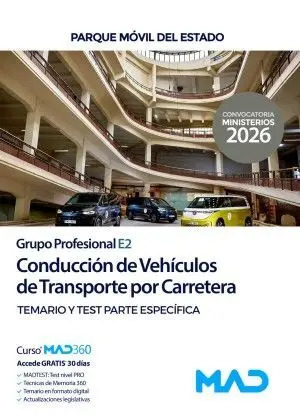 Conducción de Vehículos de Transporte por Carretera (Grupo Profesional E2). Parque Móvil del Estado