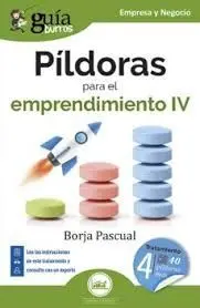 Guíaburros: Píldoras para el Emprendimiento Iv