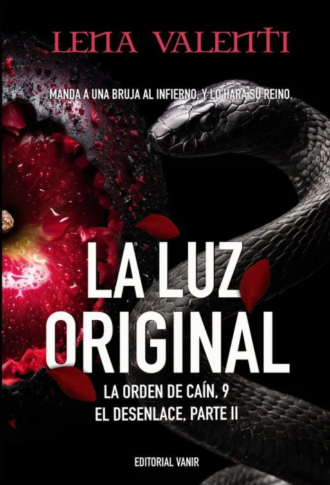 La Luz Original. La Orden de Caín 9 el Desenlace, Parte Ii