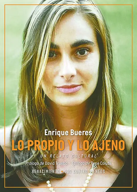 Lo Propio y lo Ajeno un Relato Cultural