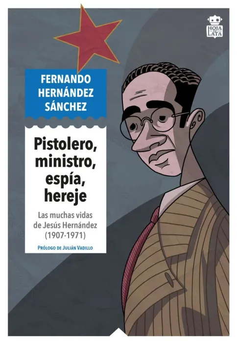 Pistolero, Ministro, Espía, Hereje