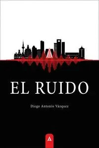 El Ruido