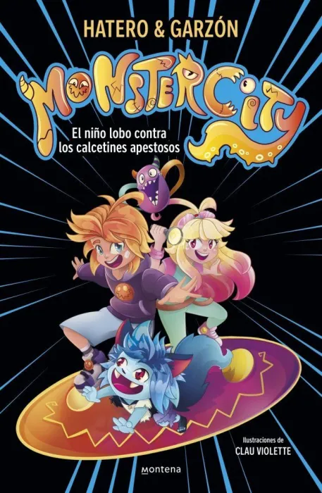 Monstercity 1. El Niño Lobo Contra los Calcetines Apestosos