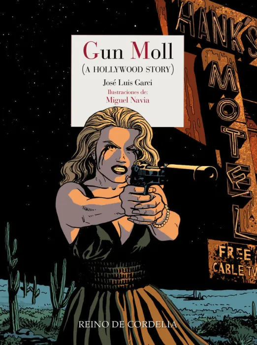 Gun Moll. A Hollywood Story