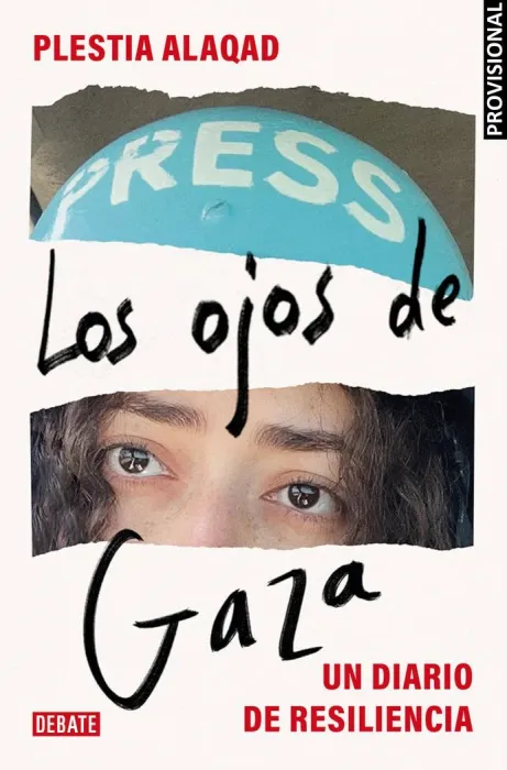 Los Ojos de Gaza. Un Diario de Resiliencia