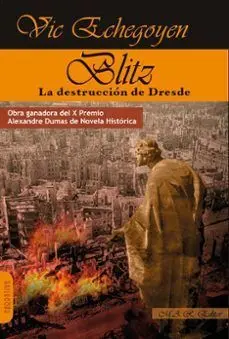 Blitz: la Destruccion de Dresde.