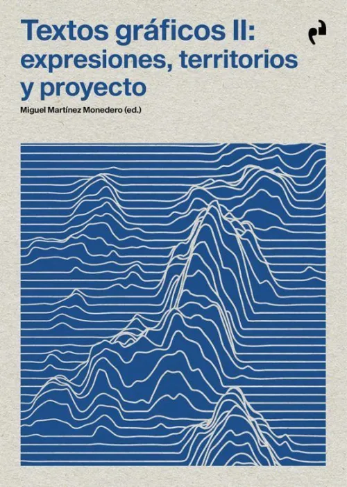 Textos Gráicos Ii: Expresiones, Territorios y Proyecto