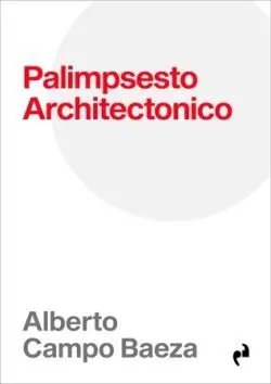 Palimpsesto Architectonico