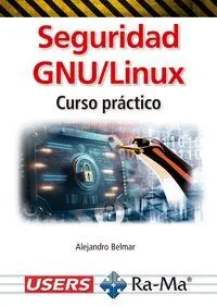Seguridad Gnu/Linux. Curso Practico