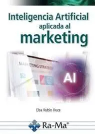 Inteligencia Artificial Aplicada Al Marketing