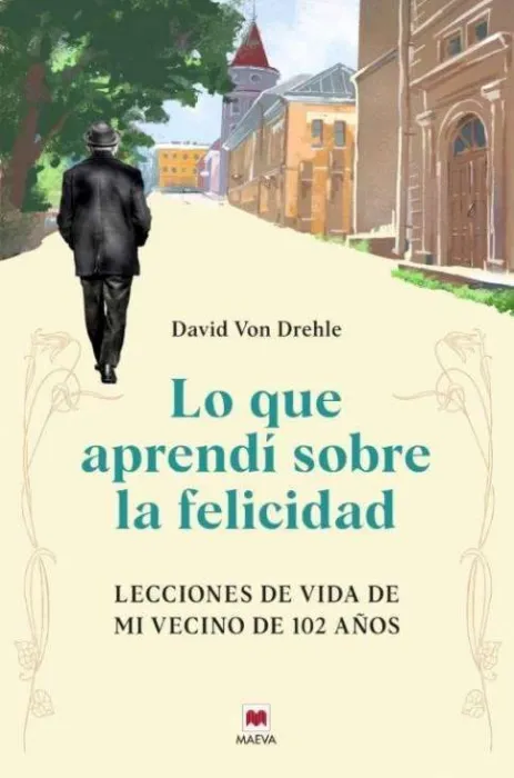 Lo que Aprendí Sobre la Felicidad