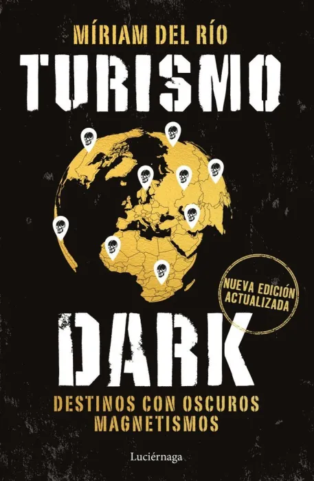 Turismo Dark. Nueva Edición Actualizada