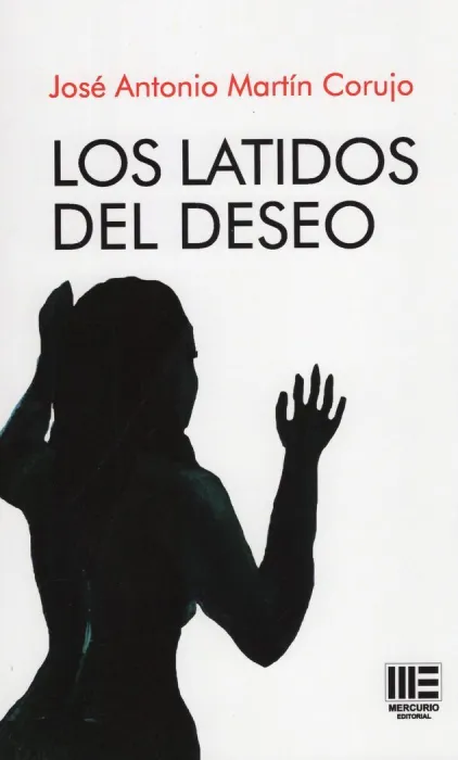 Los Latidos del Deseo