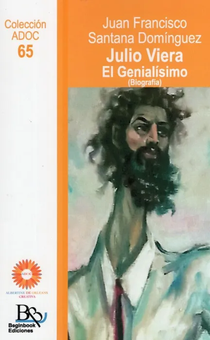 Julio Viera. El Genialisimo (Biografia)