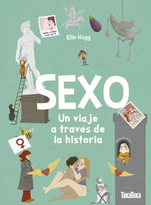 Sexo. Un Viaje a Traves de la Historia