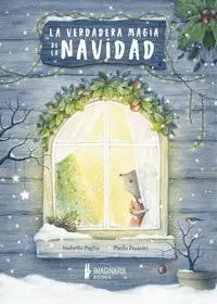 La Verdadera Magia de la Navidad