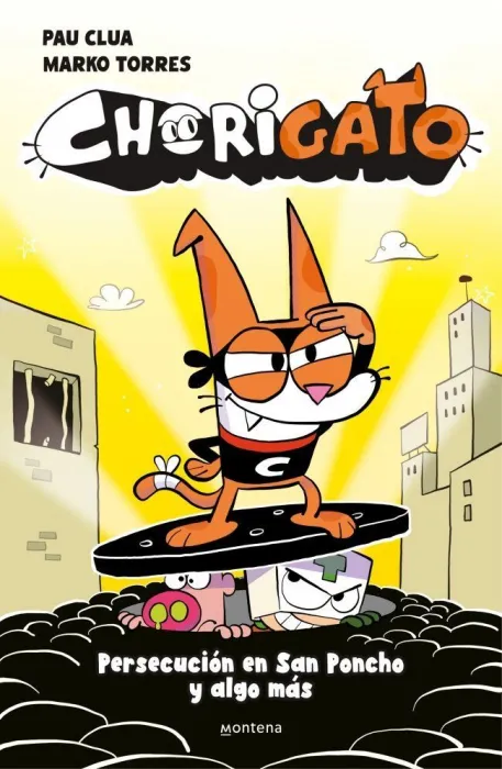 Chorigato 2. Persecución en San Poncho y Algo Más