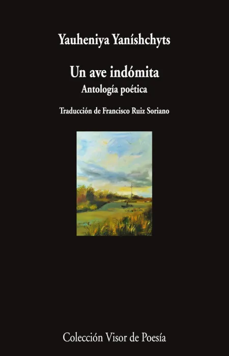 Un Ave Indomita. Antologia Poetica