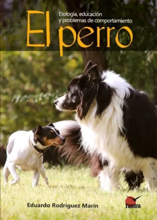 Perro. Etologia, Educacion y Problemas de Comportamiento