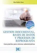 Gestión Documental, Bases de Datos y Procesos de Repografía
