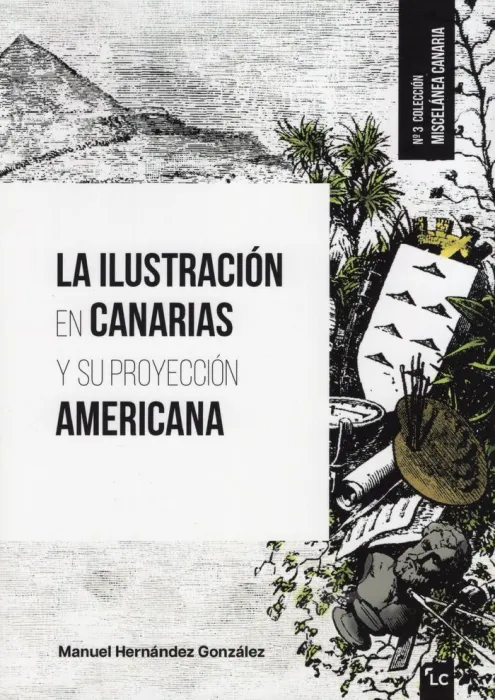 La Ilustración en Canarias y Su Proyección Americana