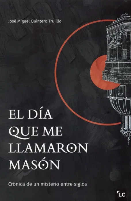 El Dia que me Llamaron Mason