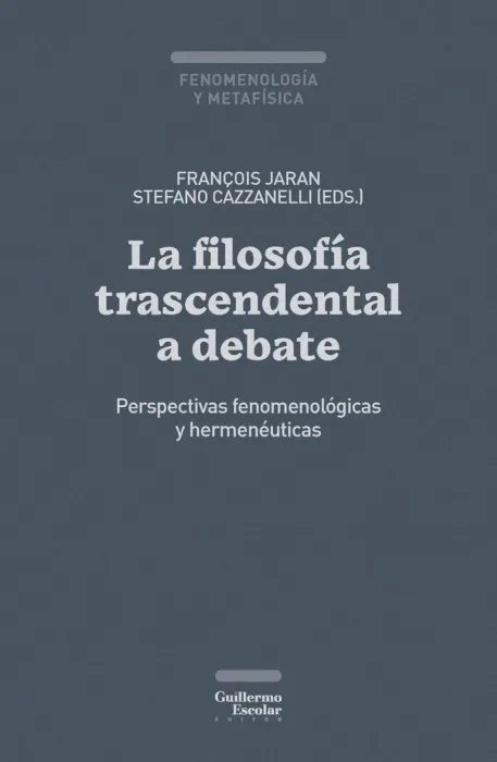 La Filosofía Trascendental a Debate