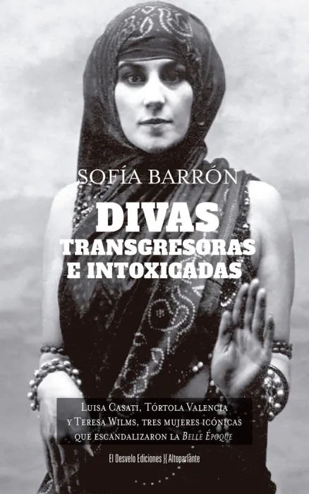 Divas, Transgresoras e Intoxicadas