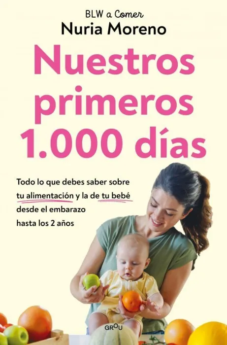 Nuestros Primeros 1. 000 Días