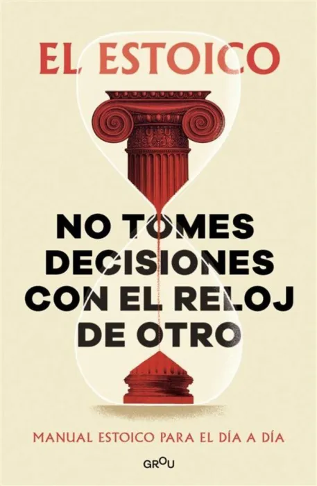 No Tomes Decisiones con el Reloj de Otro