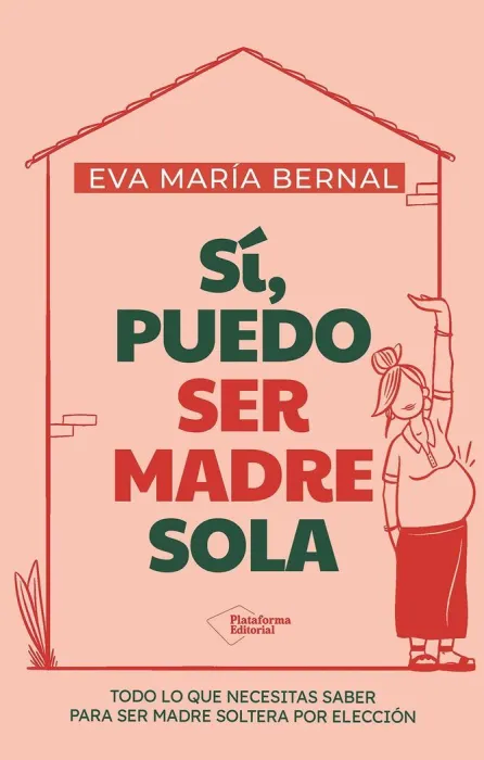 Si, Puedo Ser Madre Sola
