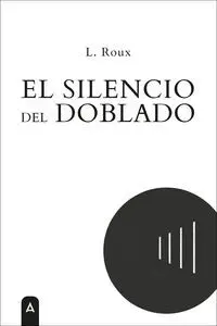 El Silencio del Doblado