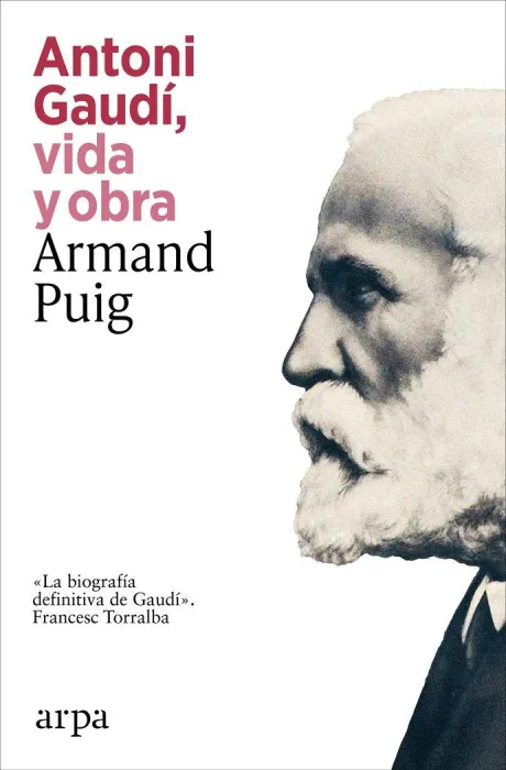 Antonio Gaudí, Vida y Obra