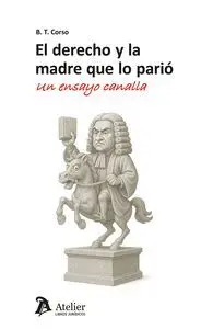 Derecho y la Madre que lo Parió