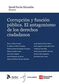Corrupción y Función Ública. El Antagonismo de los Derechos Ciudadanos