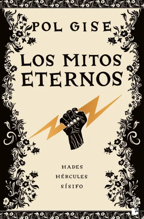 Los Mitos Eternos: Hades, el Dios Menos Malo / Hércules, el Héroe que no Quiso Serlo / Sísifo