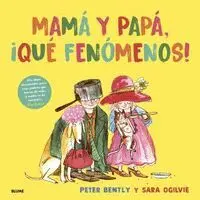 Mamá y Papá, que Fenómenos!