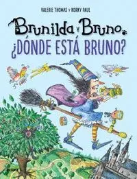 Brunilda y Bruno. Dónde está Bruno?