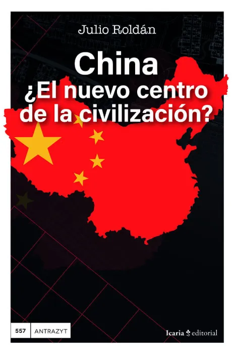 China, el Nuevo Centro de la Civilización?