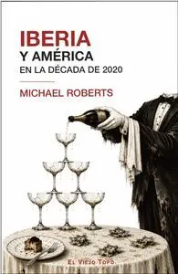 Iberia y America en la Decada de 2020